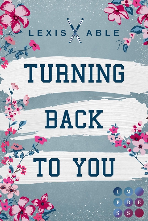 Turning Back to You (»Back to You«-Reihe 4) - Lexis Able