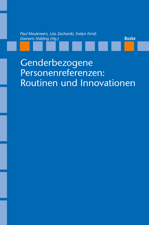 Genderbezogene Personenreferenzen: Routinen und Innovationen - 