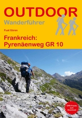 Frankreich: Pyrenäenweg GR 10 - Gören, Fuat