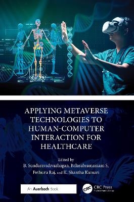 Applying Metaverse Technologies to Human-Computer Interaction for Healthcare - 