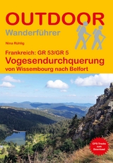 Frankreich: GR 53/GR 5 Vogesendurchquerung - Nina Rühlig