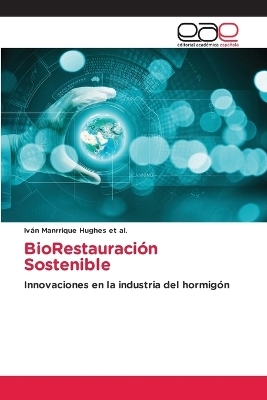 BioRestauración Sostenible - Iván Manrrique Hughes et al.