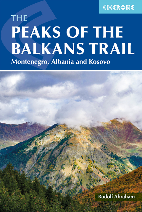 The Peaks of the Balkans Trail - Rudolf Abraham