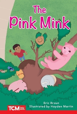 The Pink Mink - Eric Braun