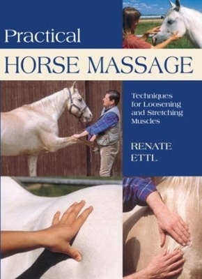 Practical Horse Massage - Renate Ettl