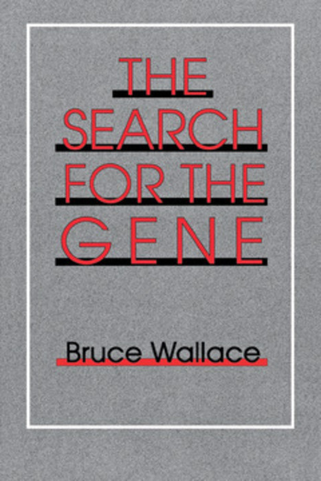 Search for the Gene -  Bruce Wallace