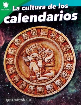 La cultura de los calendarios - Dona Herweck Rice