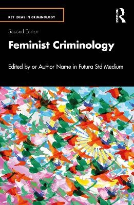 Feminist Criminology - Claire M. Renzetti, Carrie L. Buist