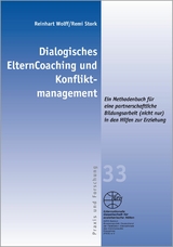 Dialogisches ElternCoaching und Konfliktmanagement - Reinhart Wolff, Remi Stork
