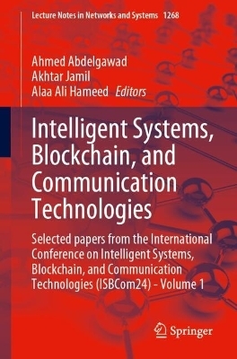 Intelligent Systems, Blockchain, and Communication Technologies - 