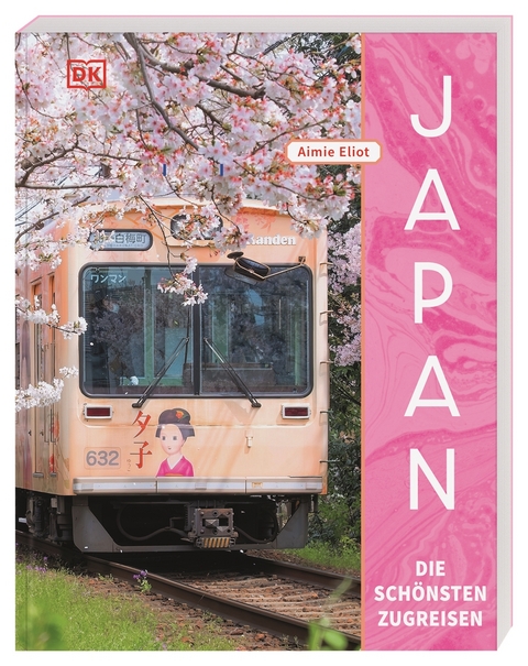 Japan – Die schönsten Zugreisen - Aimie Eliot