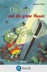 Die Olchis und die grüne Mumie -  Erhard Dietl