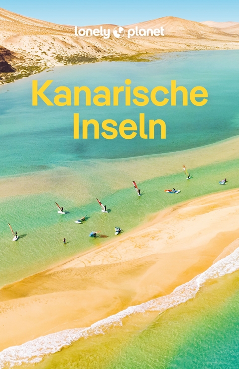 LONELY PLANET Reiseführer Kanarische Inseln - Isabella Noble, Ross Clarke, Sarah Gilbert