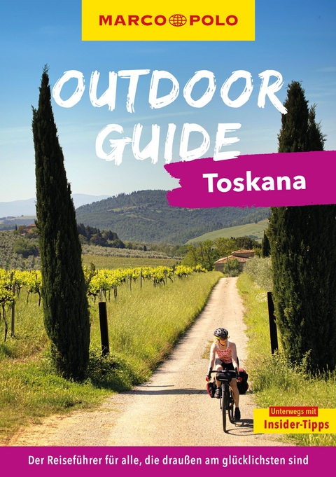 MARCO POLO OUTDOOR GUIDE Reiseführer Toskana - Maximilian Fleschhut