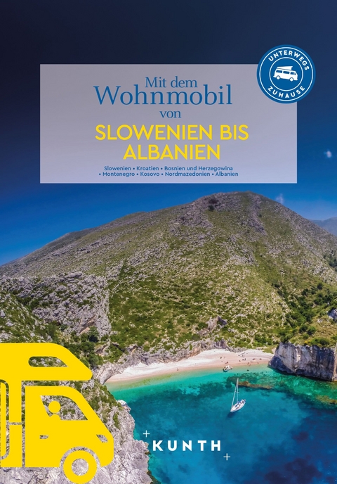 KUNTH Mit dem Wohnmobil von Slowenien bis Albanien - Susanne Lipps