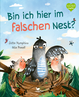 Bin ich hier im falschen Nest? - Jutta Nymphius