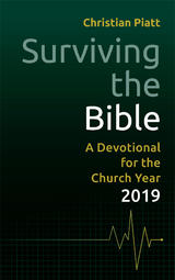 Surviving the Bible: A Devotional for the Church Year 2019 -  Christian Piatt