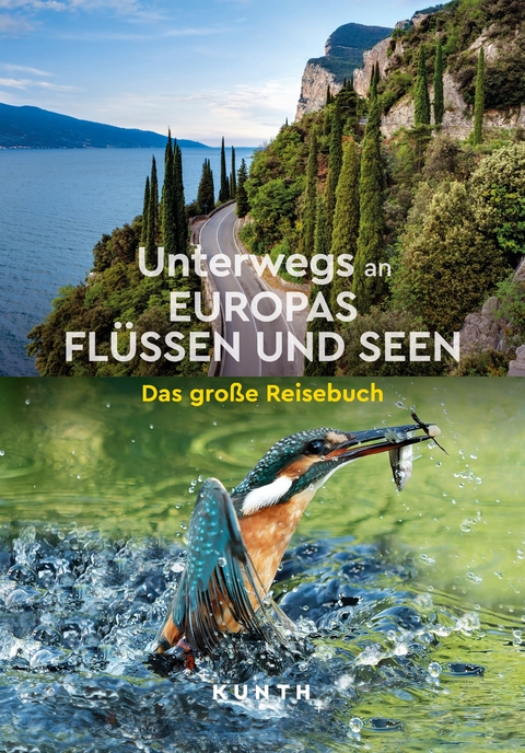 KUNTH Unterwegs an Europas Flüssen und Seen