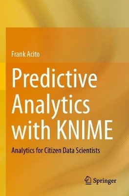 Predictive Analytics with KNIME - Frank Acito