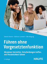 Führen ohne Vorgesetztenfunktion - Krämer, Daniela; Lammert, Kathrein; Weigang, Silke