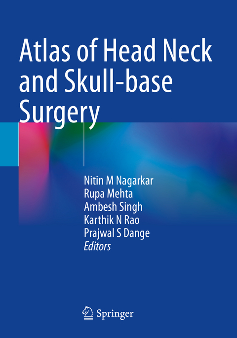 Atlas of Head Neck and Skull-base Surgery - 