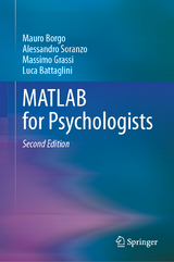 MATLAB for Psychologists - Borgo, Mauro; Soranzo, Alessandro; Grassi, Massimo; Battaglini, Luca