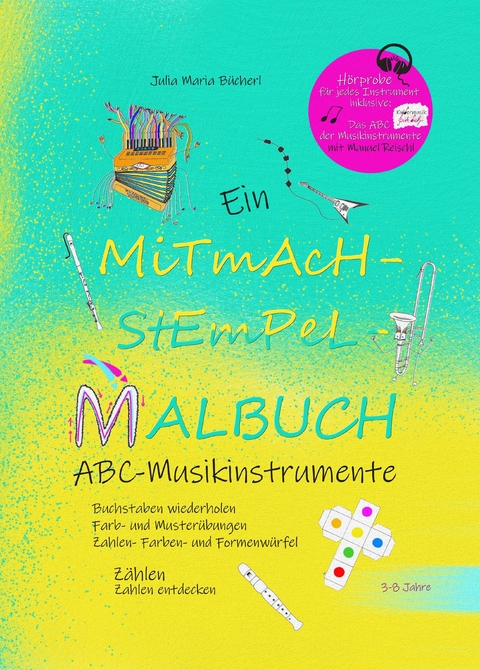 Ein Mitmach-Stempel-Malbuch - Julia Maria Bücherl