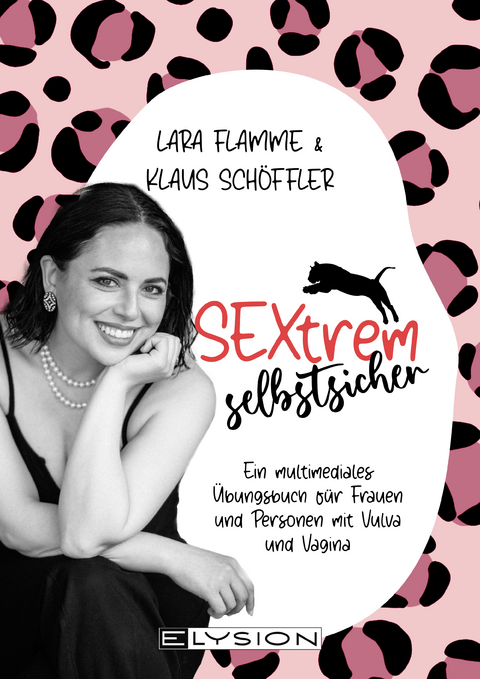 Sextrem selbstsicher - Lara Flamme, Klaus Schöffler