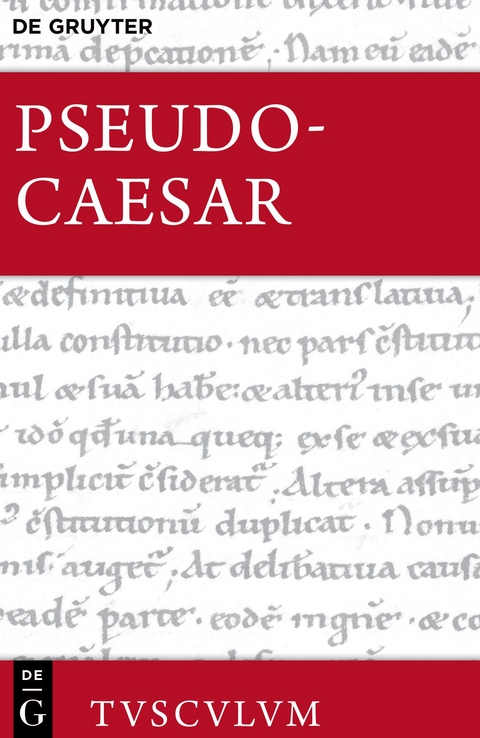 Pseudo-Caesar (Bellum Alexandrinum – Bellum Africum – Bellum Hispaniense) - 