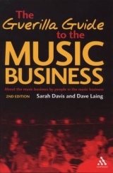 Guerilla Guide to the Music Business - Davis, Sarah; Laing, Dave