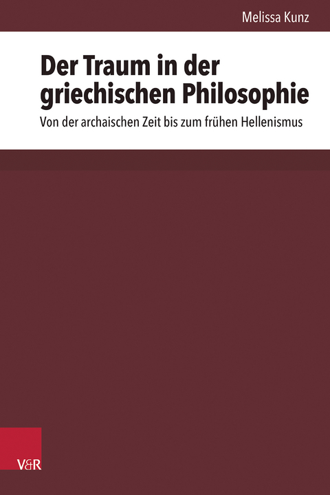 Der Traum in der griechischen Philosophie - Melissa Kunz