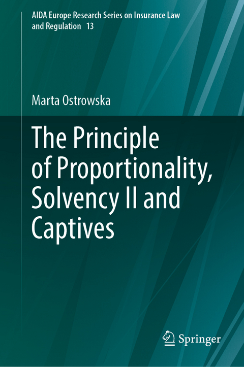 The Principle of Proportionality, Solvency II and Captives - Marta Ostrowska