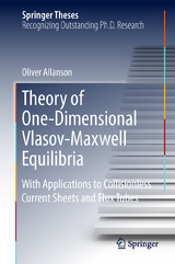 Theory of One-Dimensional Vlasov-Maxwell Equilibria - Oliver Allanson