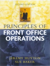 Principles of Hotel Front Office Operations - Baker, Sue; etc.; Huyton, Jeremy