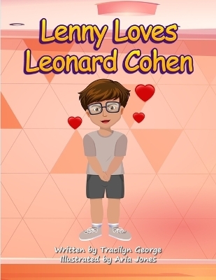 Lenny Loves Leonard Cohen - Tracilyn George