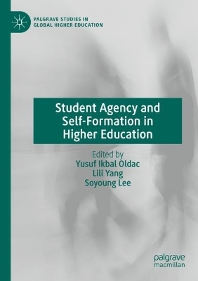 Student Agency and Self-Formation in Higher Education - 