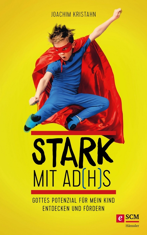 Stark mit AD(H)S -  Joachim Kristahn