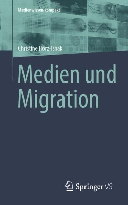 Medien und Migration - Christine Horz-Ishak