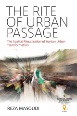 Rite of Urban Passage -  Reza Masoudi