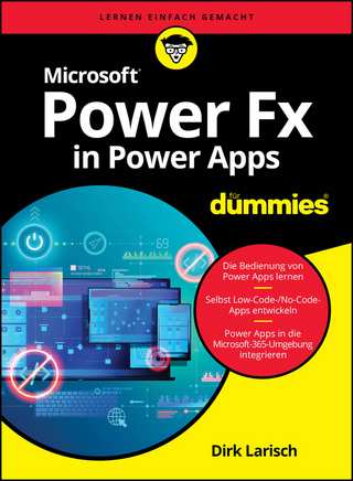 Microsoft Power Fx in Power Apps für Dummies - Dirk Larisch