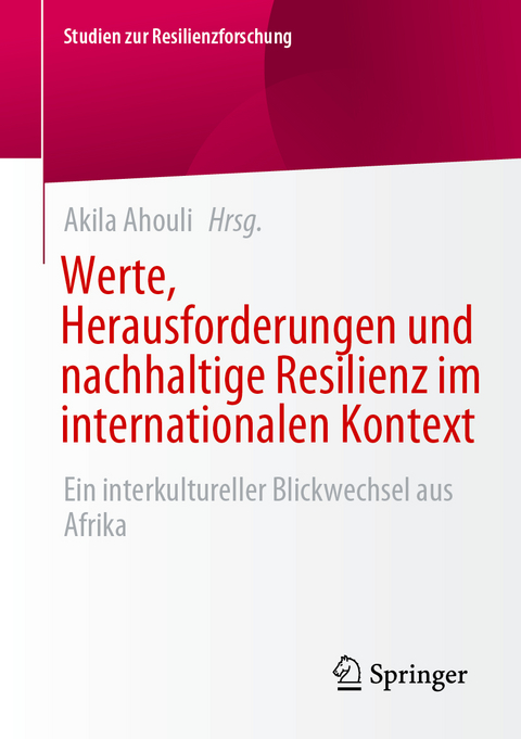 Werte, Herausforderungen und nachhaltige Resilienz im internationalen Kontext - 