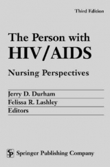 The Person with HIV/AIDS - Durham, Jerry D.; Lashley, Felissa R.