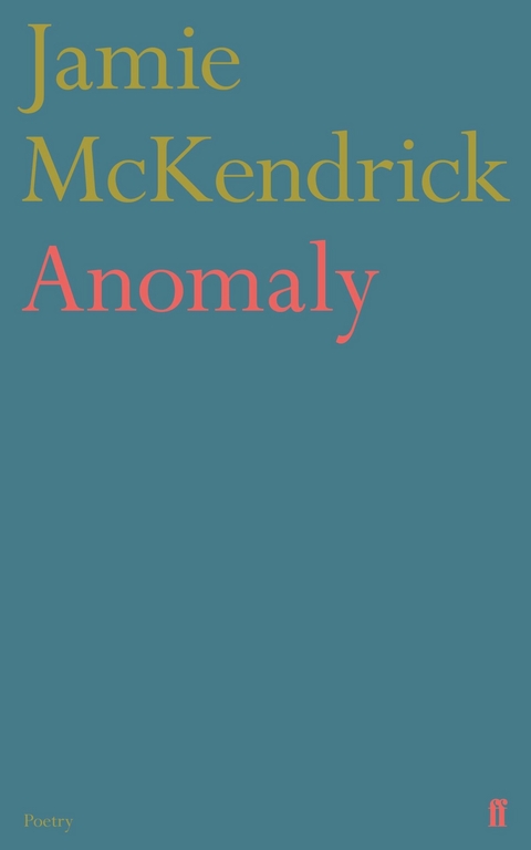 Anomaly -  Jamie McKendrick