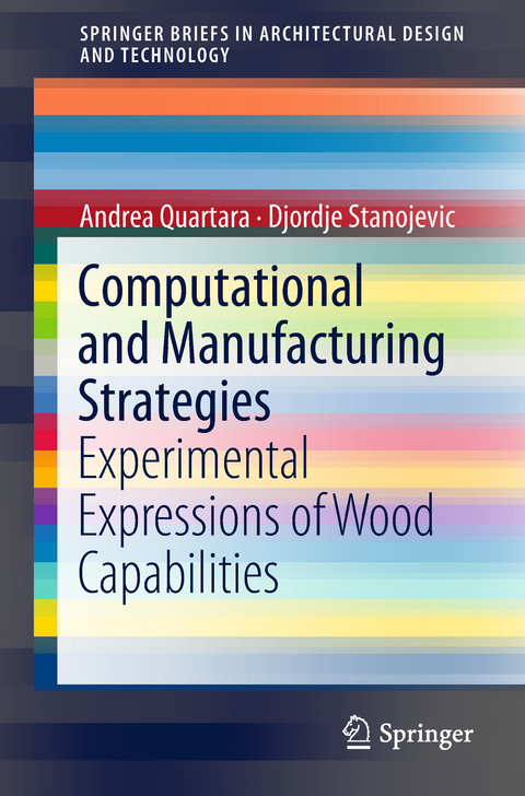 Computational and Manufacturing Strategies -  Andrea Quartara,  Djordje Stanojevic