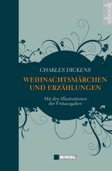 Charles Dickens: Weihnachtsmärchen und Weihnachtserzählungen -  Charles Dickens