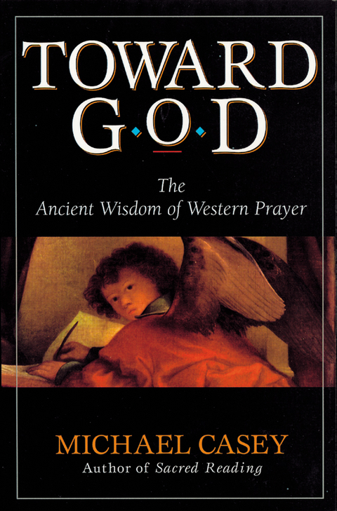 Toward God -  Michael Casey