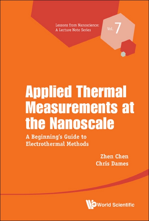 APPLIED THERMAL MEASUREMENTS AT THE NANOSCALE - Zhen Chen, Chris Dames