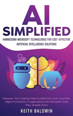 AI Simplified - Keith Baldwin