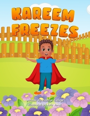 Kareem Freezes - Tracilyn George