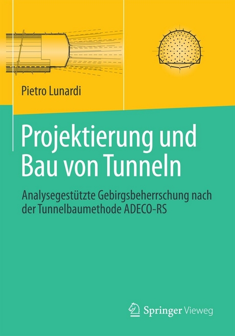 Projektierung und Bau von Tunneln -  Pietro Lunardi